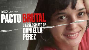 O assassinato de Daniella Perez continua chocando o Brasil - e após o lançamento do documentário Pacto Brutal, HFTV relembra o caso - Divulgação/HBO