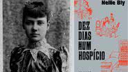 "Dez dias num hospício": a história de Nellie Bly, jornalista que esteve em uma instituição psiquiátrica - Getty Images/Amazon