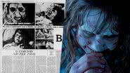 Imagem O Exorcista: desmaios no cinema, terror nos bastidores e mais curiosidades assustadoras