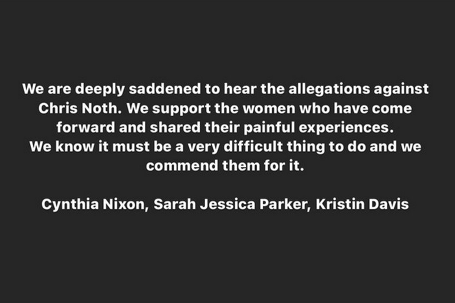 Comunicado de Sarah Jessica Parker, Cynthia Nixon e Kristin Davis sobre acusações de abusos contra Chris Noth