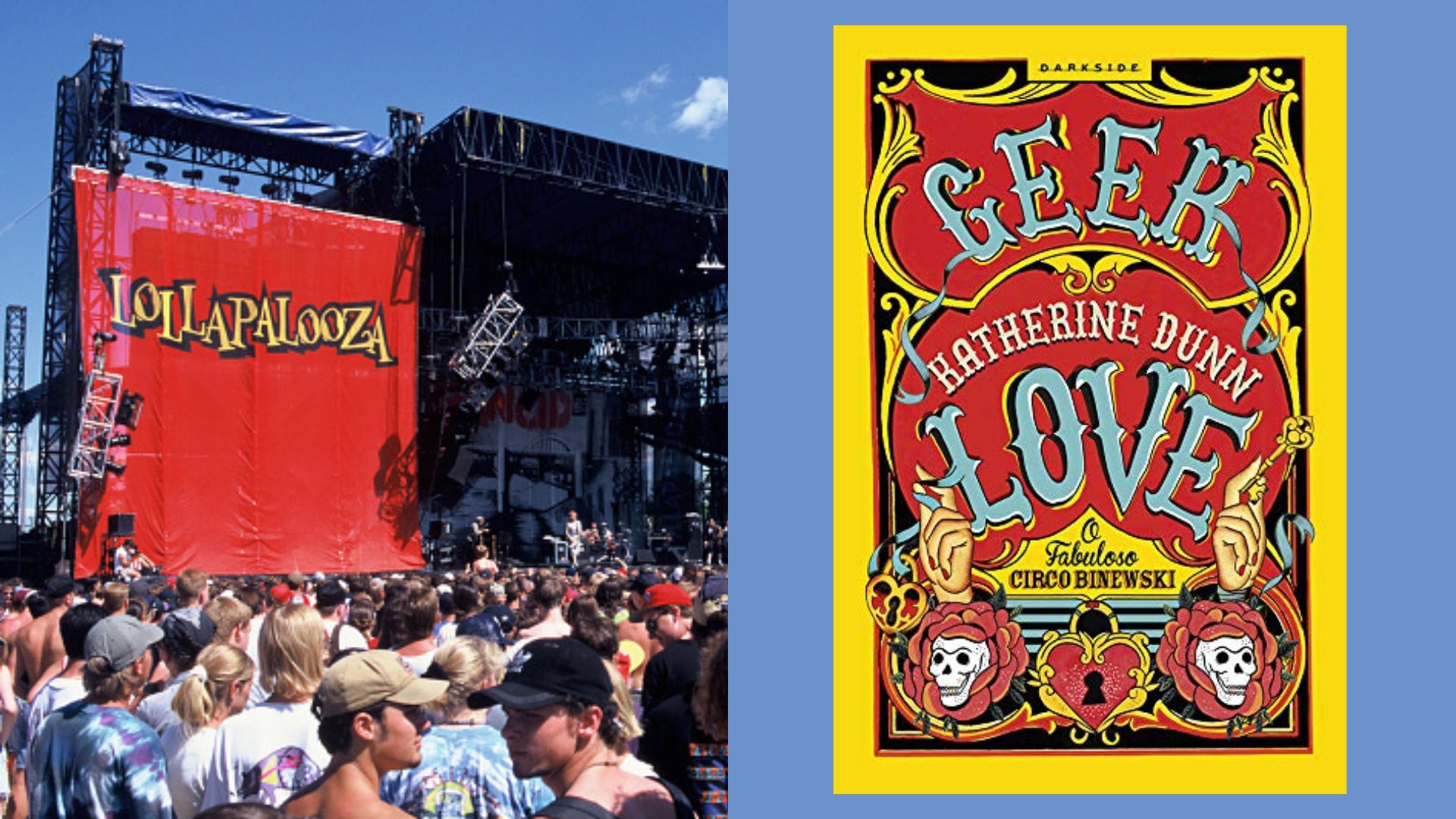 Geek Love: o livro que inspirou o Lollapalooza e diversos ícones culturais